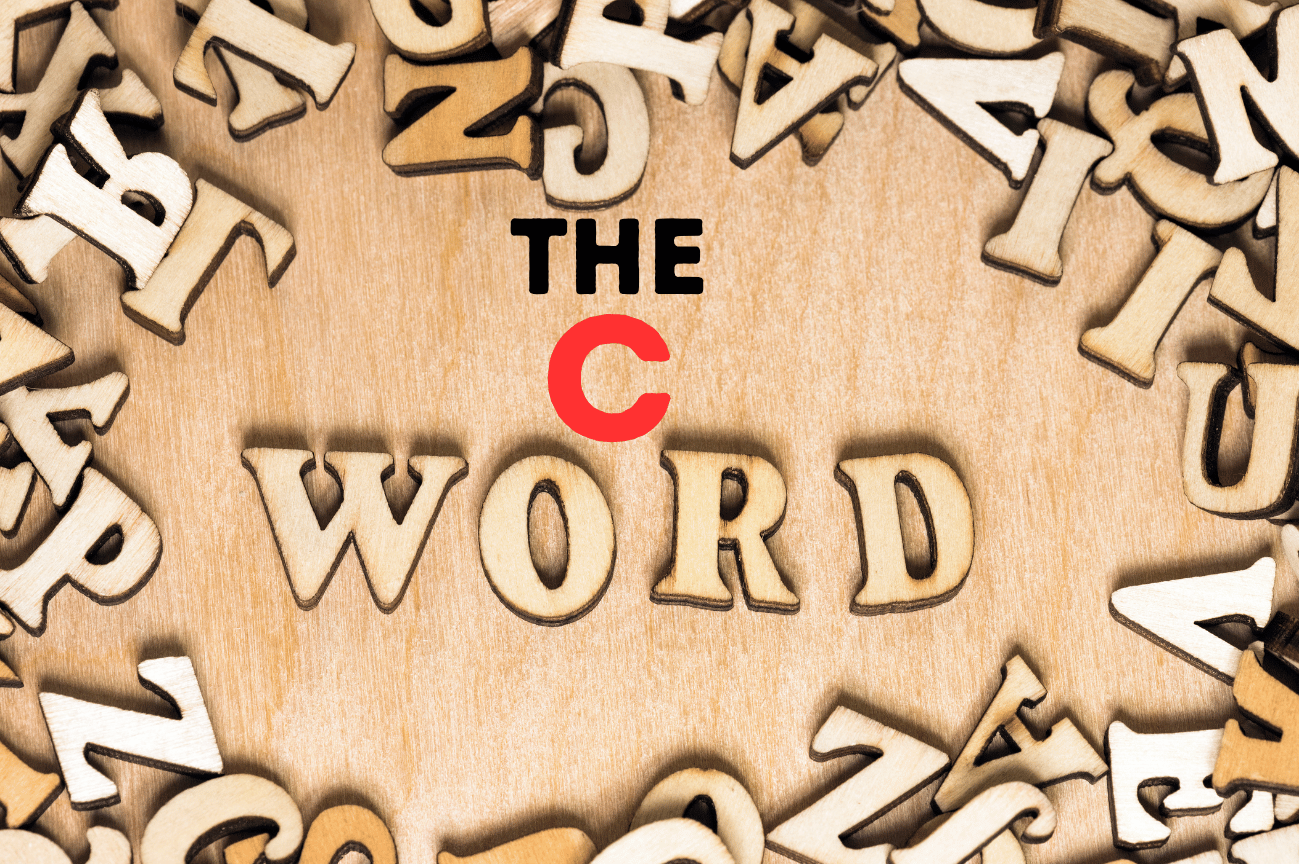 The C Word